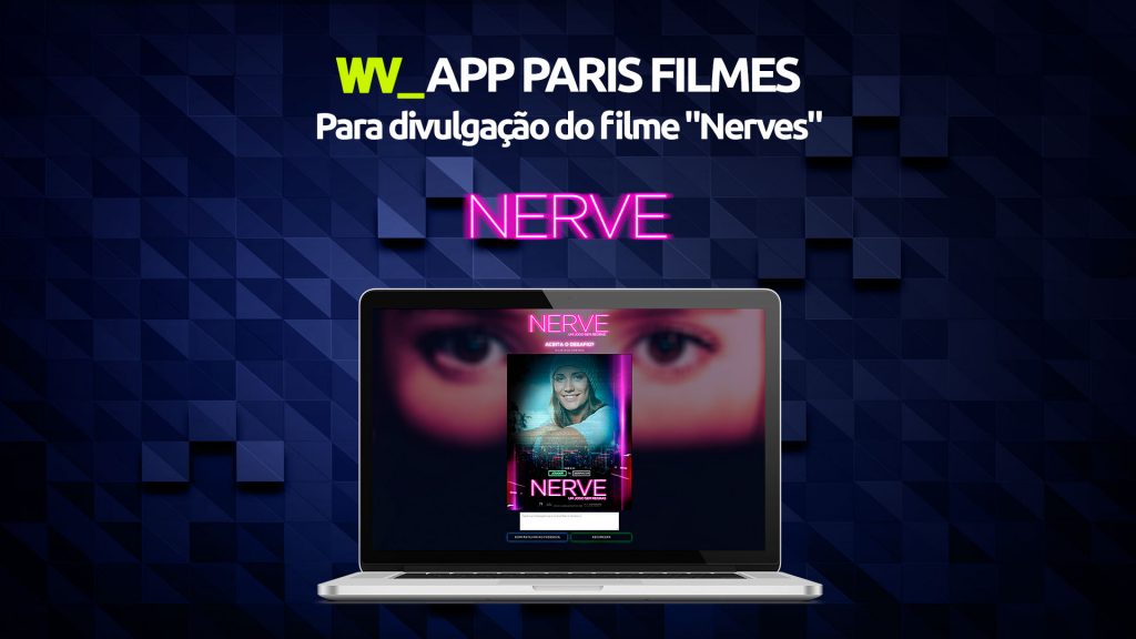 WV-Todoz-App-Paris-Filmes-Divulgação-do-Filme-Nerve